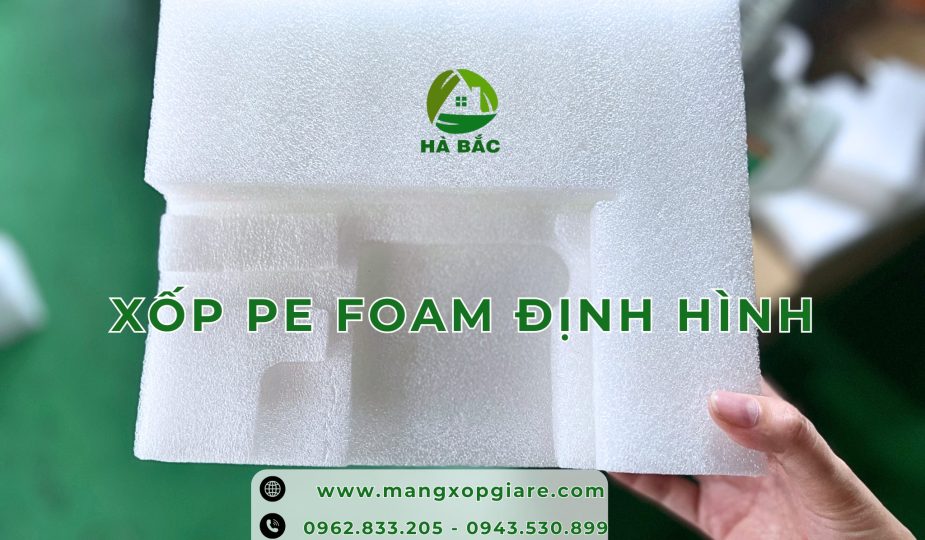 xop-pe-foam-dinh-hinh-theo-yeu-cau