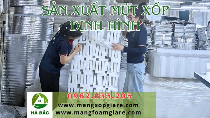 Sản xuất mút xốp định hình