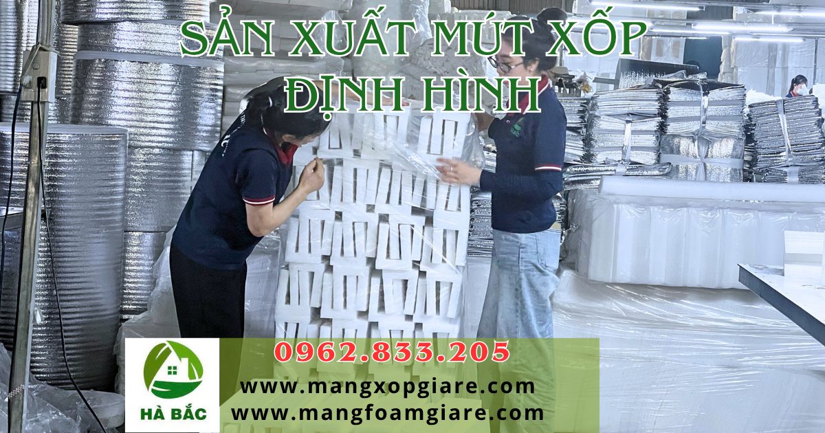 Sản xuất mút xốp định hình Sản xuất mút xốp định hình