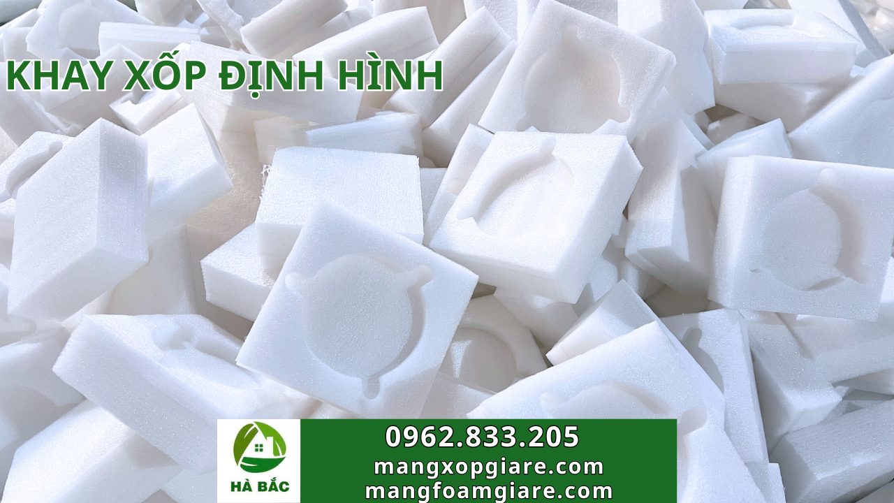 Khay Xốp Định Hình
