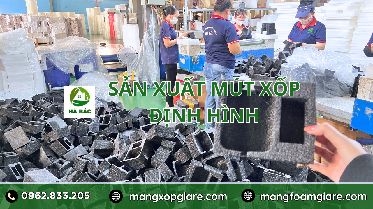 Sản Xuất Mút Xốp Định Hình