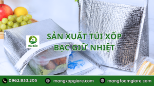 Túi Xốp Bạc Giữ Nhiệt Thực Phẩm