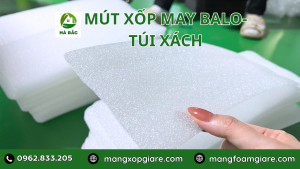 Mút Xốp May Balo Túi Xách