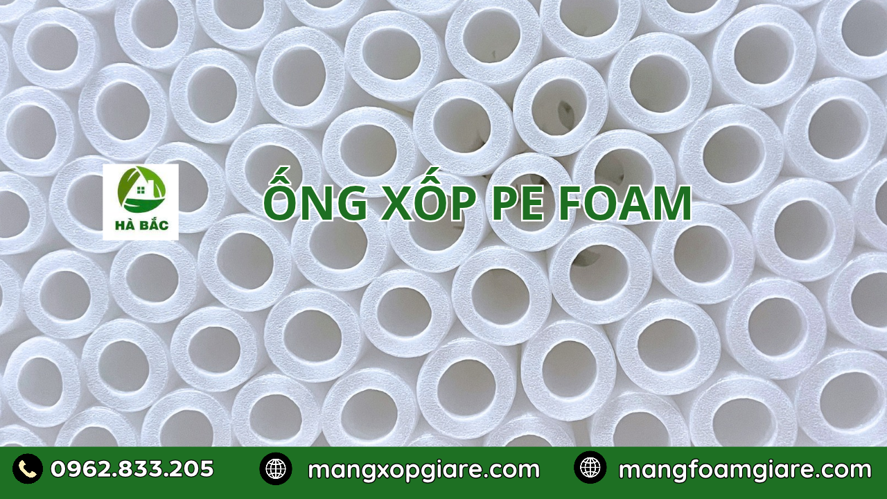 Ống Xốp PE Foam