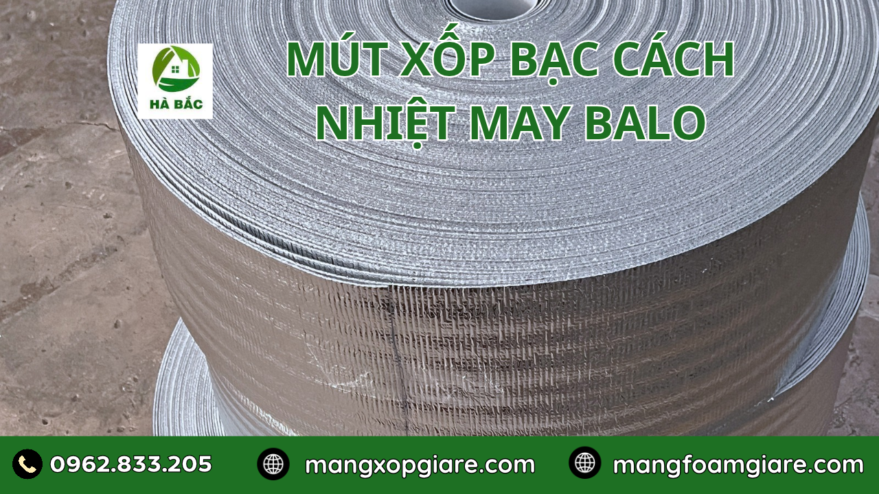 Mút Xốp Bạc Cách Nhiệt May Balo