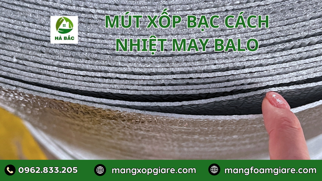 Mút Xốp Bạc Cách Nhiệt May Balo
