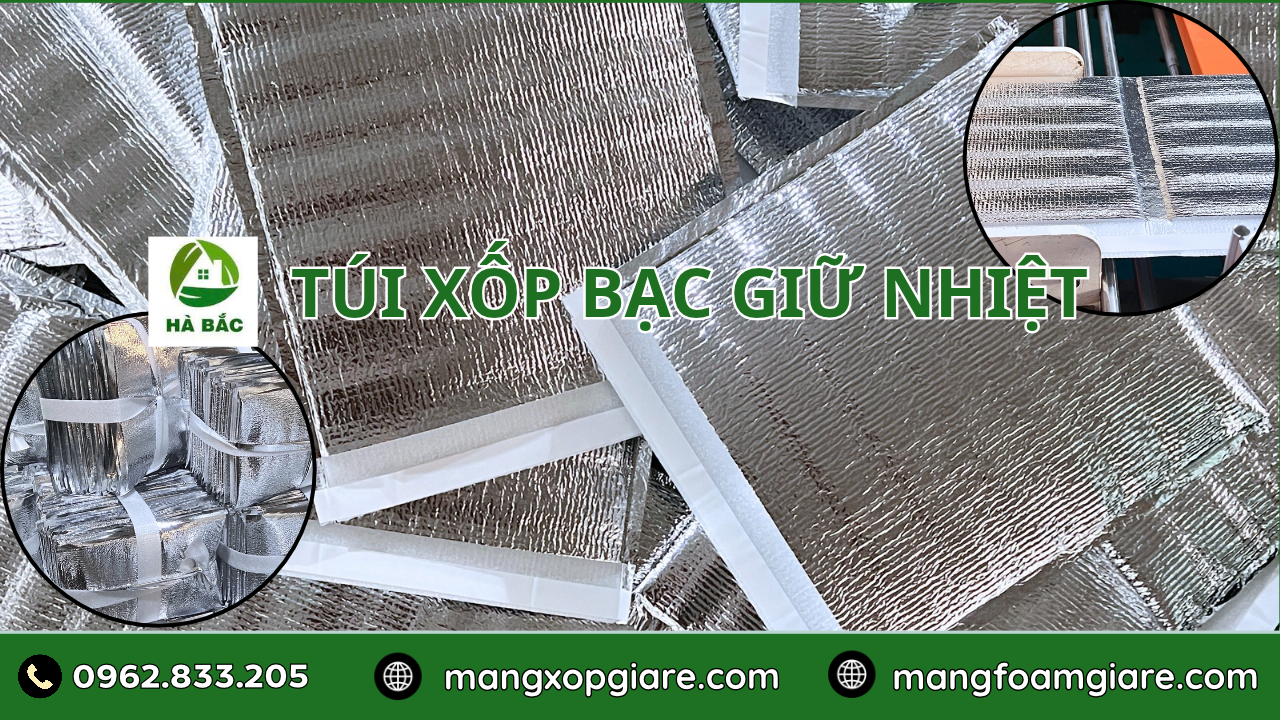 Túi Xốp Bạc Giữ Nhiệt